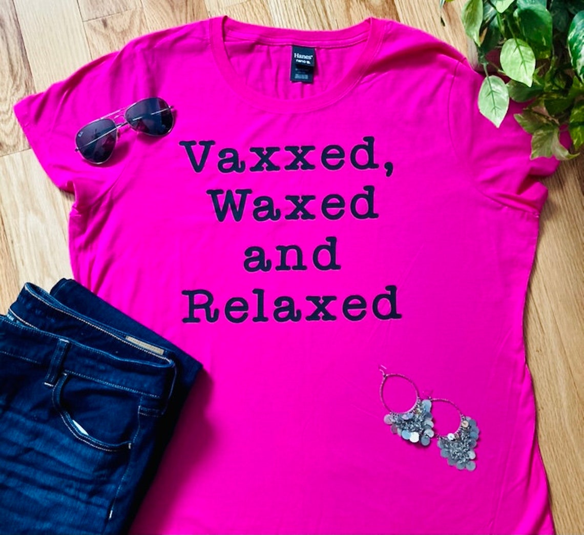 waxed and vaxxed t shirt
