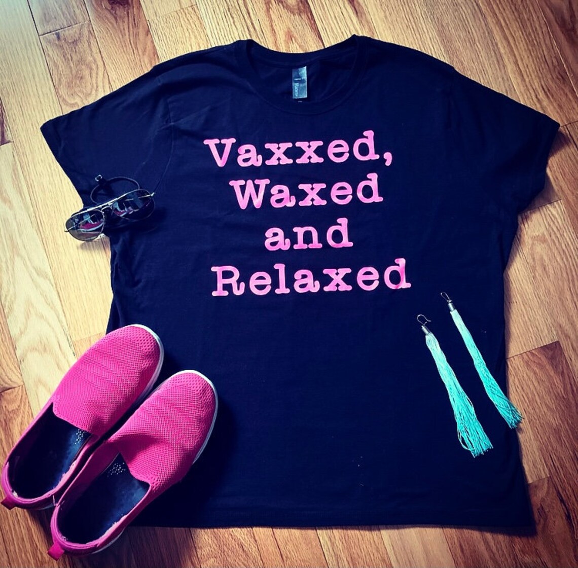 waxed and vaxxed t shirt
