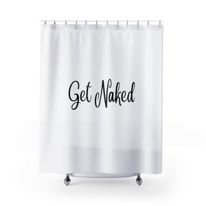 Get Naked Shower Curtain, Bathroom Decoration Curtain, Funny Bathroom Curtain, Home decor