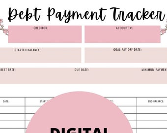 May include: A printable debt payment tracker with a pink floral design. The tracker includes sections for creditor, account number, starting balance, interest rate, due date, goal pay off date, minimum payment, date, starting balance, and end balance.