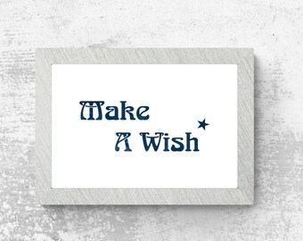 Make A Wish Upon A Starry Night Wall Art, Positive Quote Print, Bedroom Print, Motivational Print, Night Sky Print For Framing, Home Decor