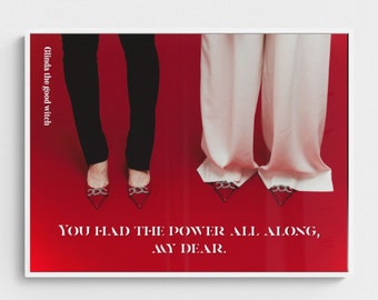 You Had The Power All Along Print, Empowering Red Shoes Poster, Glinda Good Witch Positive Quote, Fashion Photography Wall Decor Friend Gift