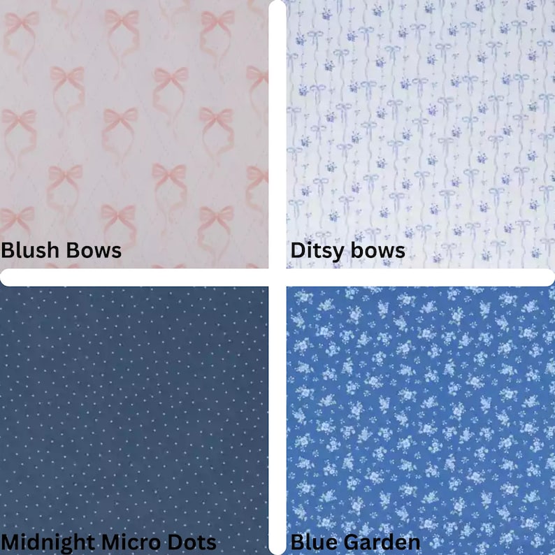 May include: Four fabric swatches with different patterns. Top left: pink bows on white. Top right: blue bows and floral pattern on white. Bottom left: navy blue micro dots. Bottom right: blue floral pattern. Text: "Blush Bows", "Ditsy bows", "Midnight Micro Dots", "Blue Garden".