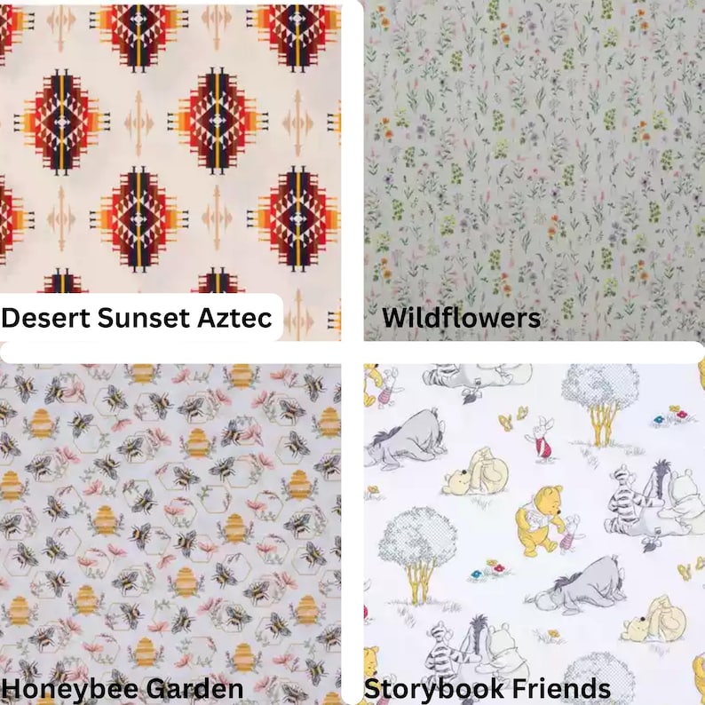 May include: Four fabric swatches with different patterns. The top left features a geometric Aztec design in red, orange, and black on a cream background, labeled "Desert Sunset Aztec." The top right shows a floral pattern labeled "Wildflowers." The bottom left has a "Honeybee Garden" design, and the bottom right has a "Storybook Friends" design.
