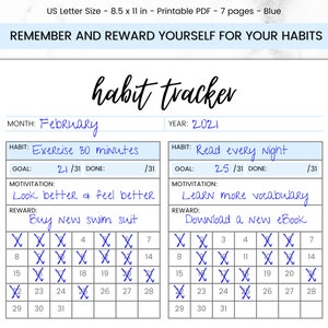 May include: A printable habit tracker for February 2021. The tracker has two sections, one for "Exercise 30 minutes" and one for "Read every night". Each section has a goal, motivation, and reward. The tracker includes a calendar grid for tracking progress.