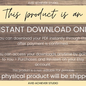 May include: A digital download notice with the text "This product is an INSTANT DOWNLOAD ONLY. You can download your PDF instantly through Etsy after payment is confirmed. You can access your downloads anytime by going to You > Purchases and Reviews on your Etsy account. This product is a non-editable PDF printable. No physical product will be shipped."