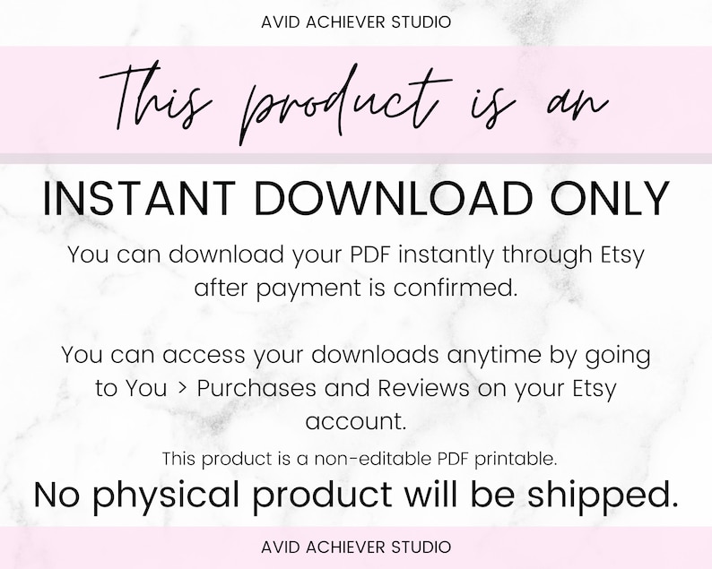 May include: A pink and white marble background with the text "This product is an INSTANT DOWNLOAD ONLY" in black. The text below explains that the product is a downloadable PDF file that can be accessed immediately after purchase.