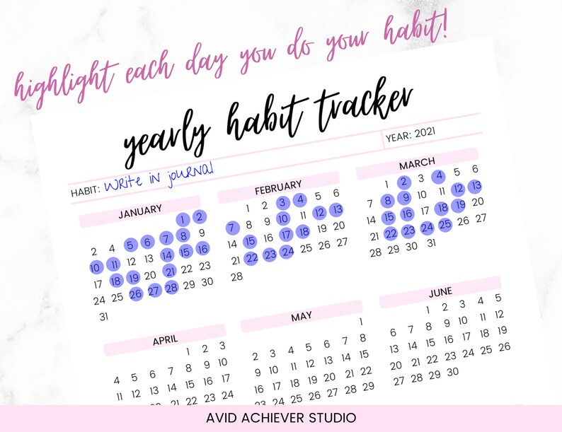 May include: A pink and white yearly habit tracker with a light purple circle for each day of the month. The habit is "Write in journal".