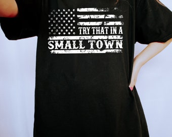 Try That In A Small Town PNG, Country Music Png, Small Town Png, Western Png, Country Girl Png Svg Sublimation Design, Cricut Files