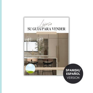 以下が含まれることがあります： 「Lujoso SU GUÍA PARA VENDER」というタイトルのパンフレットが表示され、「MERCADO INMOBILIARIO DE LUJO」というテキストが表示されています。パンフレットには、バーと2つの椅子を備えたモダンなキッチンのインテリアが掲載されています。左下隅には風景の円形グラフィックがあります。右下には「SPANISH/ESPAÑOL VERSION」と書かれた黒い円があります。