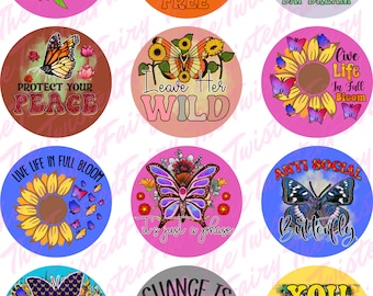 May include: Ten round stickers with colorful butterfly designs and inspirational quotes. The quotes include "Be You, Tiful", "Set Yourself Free", "Never Give Up Your Day Dream", "Protect Your Peace", "Leave Her Wild", "Live Life In Full Bloom", "It's Just A Phase", "Anti Social Butterfly", "Change Is Beautiful", and "You Are My Sunshine".