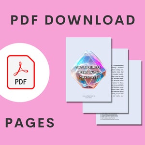 May include: A PDF download for a 9-page ebook titled "300 Business Ideas with Crystals" featuring a holographic crystal on the cover. The ebook is by Scorpio New Studio.