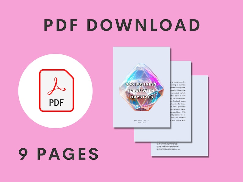 May include: A PDF download for a 9-page ebook titled "300 Business Ideas with Crystals" featuring a holographic crystal on the cover. The ebook is by Scorpio New Studio.