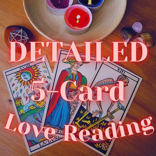 Detailed Love Tarot Reading/ 5 Cards/ Ex-Lover/ Twinflame / Future/ Soul Mate/ Will They Come Back/ Relationship/ Guidance/ Oracle/ Romance