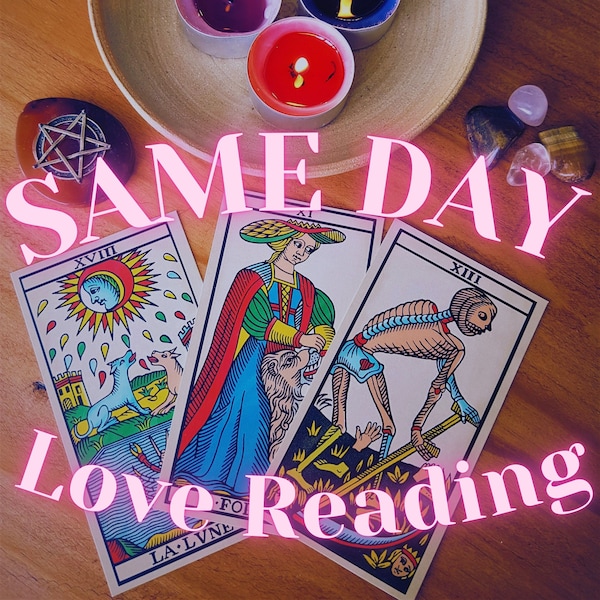 Same Day Love Tarot Reading/ Ex-Boyfriend/Girlfriend / Future/ Soul Mate/ Will He/She Come Back?/ Relationship/ Guidance/ Angel/ Message