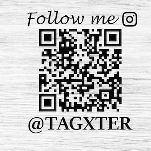 May include: Black and white QR code with the text "Follow me @TAGXTER" below it.