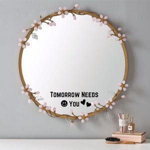 Tomorrow Needs You Decal, Suicide Prevention Decal Sticker, Car Sticker Stay Alive, Mental Awareness Car Vinyl Decal Sticker