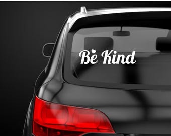 Be Kind Decal: Inspirational Vinyl Sticker for Laptop, Car, Tumbler