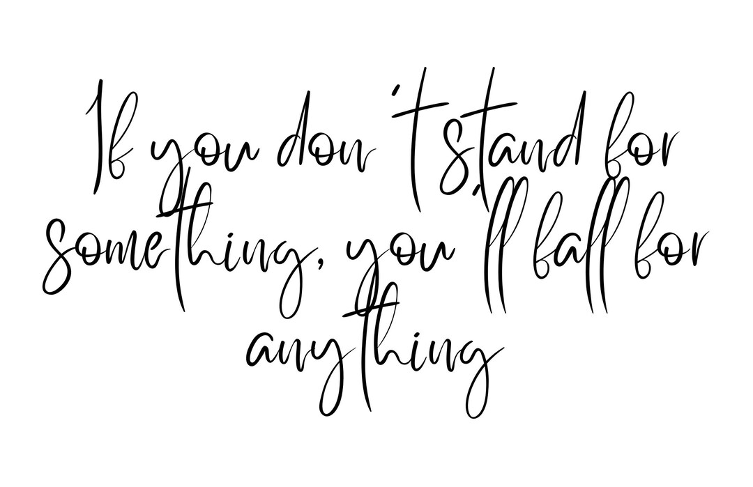 If You Don't Stand for Somethingprintable Wall Art Inspirational - Etsy