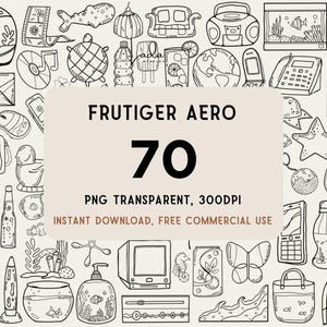 May include: A collection of seventy black and white line art illustrations featuring various objects like fish bowls, electronics, and nature elements. The central text reads FRUTIGER AERO 70 PNG TRANSPARENT, 300DPI INSTANT DOWNLOAD, FREE COMMERCIAL USE.