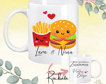 Personalisierte Tasse mit Wunschnamen - Wir gehören Zusammen wie Pommes und Burger