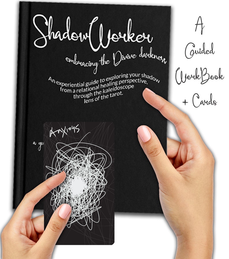 May include: A black book with the title "Shadow Worker embracing the Divine darkness" and the text "An experiential guide to exploring your shadow from a relational healing perspective, through the kaleidoscope lens of the tarot."  A black card with white scribbles and the word "Anxious" is shown in the image.