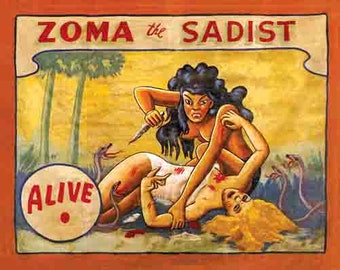 Vintage Freakshow banner  ' Zoma The Sadist '  5' wide   heavyweight scrim vinyl with metal grommets  Circus Sideshow Carnival