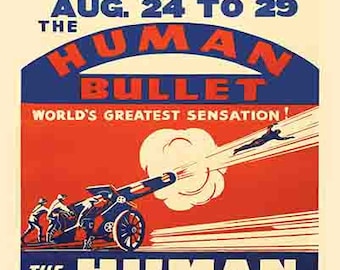 Vintage The Human Bullet circus fair freakshow daredevil   event poster digital art print  retro