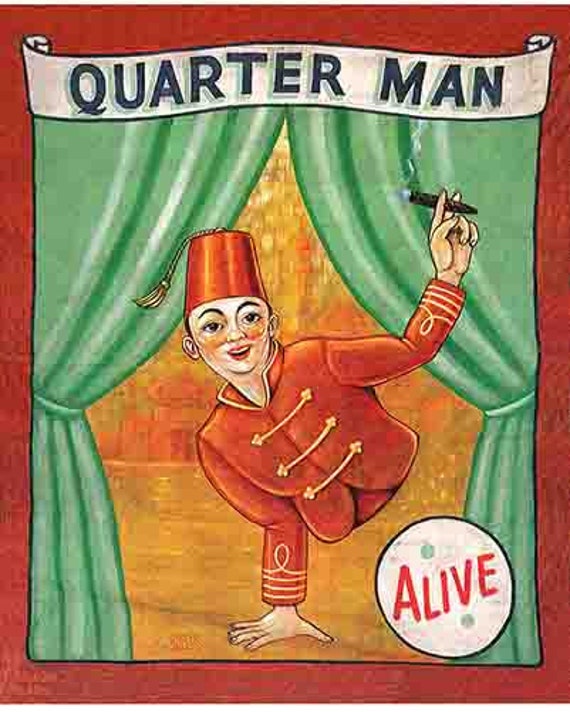 Vintage Freakshow Banner ' Quarter Man ' 4' Wide Heavyweight
