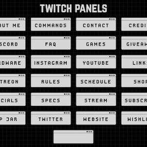 May include: A set of 18 gray Twitch panels with white text. The panels are labeled with various topics, such as "About Me", "Commands", "Contact", "Credits", "Discord", "FAQ", "Games", "Giveaway", "Hardware", "Instagram", "YouTube", "Links", "Patreon", "Rules", "Schedule", "Shop", "Socials", "Specs", "Stream", "Subscribe", "Tip Jar", "Twitter", "Website", and "Wishlist".