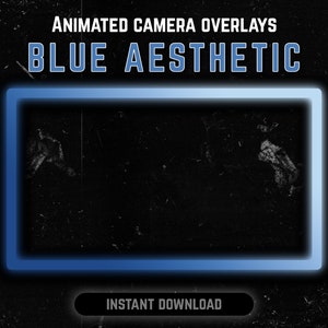 Twitch Animated Webcam Border Frame - BLUE COLORS Aesthetic Camera Border - Blue Dreamy Tones Camera Frame | Stream Graphics | Streamer