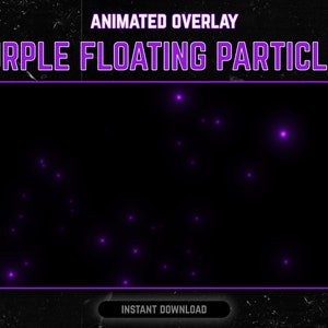Animated Foating Particles Overlay - Purple Glowing Particle Twitch Overlay | Stream Overlay for Twitch, Vtuber, Youtube & more