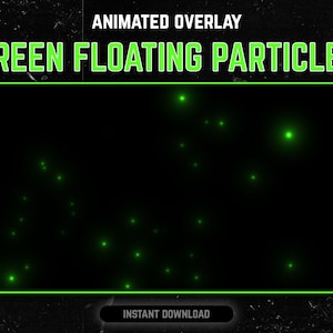 Peut inclure: Superposition animée avec des particules vertes flottantes sur un fond noir. Le texte "GREEN FLOATING PARTICLES" est en haut de l'image. Le texte "INSTANT DOWNLOAD" est en bas de l'image.