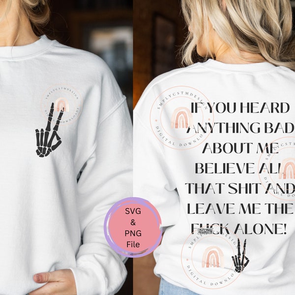 Spooky Season designs for women: petty design if you heard anything bad about me skeleton peace sign haters bye hater funny svg png file