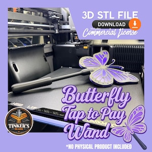 May include: A 3D STL file download for a butterfly tap-to-pay wand. The image shows a purple butterfly design with a long, gray handle. The text includes "3D STL FILE DOWNLOAD" and "Commercial License."