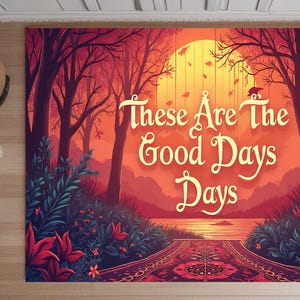 Good Old Days Sign,Ethnic Rug,Flower Decor,These Are The Good Old Days,Wohnkultur,Gift Idea Rug,Living Room Rug,Designer Rug,Washable Rug