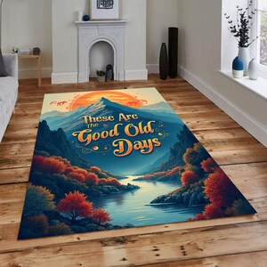 Good Old Days Sign,Retro Rug,These Are The Good Old Days Decor,Gift Idea Rug,Living Room Rug,Bedroom Rug,Home Decor,Wohnkultur,DijitalArtRug