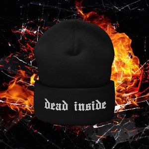 Dead Inside Cuffed Beanie | Streetwear, Fashion, Dark Aesthetic, Goth, Emo, Punk, Gift For Girlfriend, Boyfriend, Friends