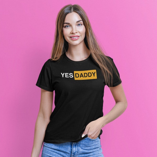 Yes Daddy Unisex Tee Shirt | Streetwear, Fashion, Goth, Gift For Girlfriend, Wife, Friends