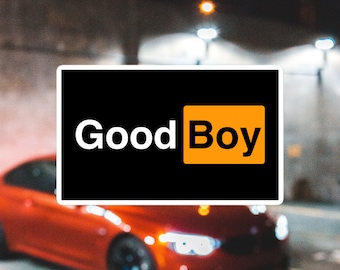 Good Boy Sticker | Sticker For Car Bumper, Tuners, Racing, Truck, Laptop, Skateboard, Phone, Window