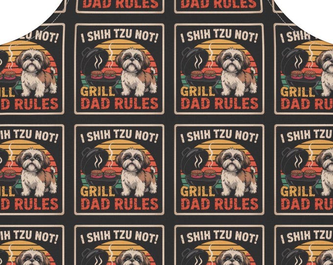 Funny Grill Dad Apron - 'I Shih Tzu Not' Design