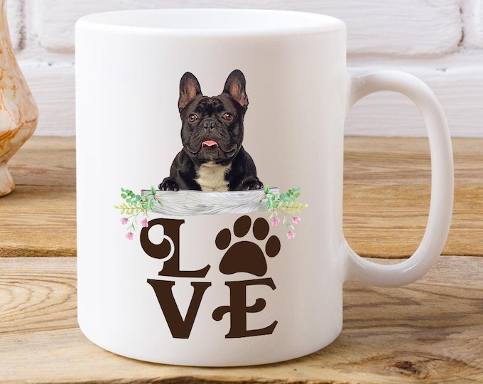 Bulldog Coffee Mug French Bulldog Mug French Bulldog Lover Mug For French Bulldog Owner French Bulldog Dog Mug For Dog Owner Custom Pet Mug