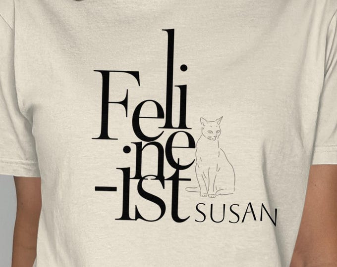 Feminist Cat Shirt Cat Lover Custom Tee Mom Gift Idea Personalized Apparel Cotton Design Feline Themed Funny Tshirt Kitty Graphic Humor Gift