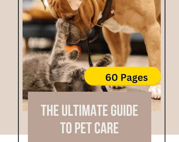 Pet Ownership The Ultimate Guide 60 page e-book, How To Choose A Pet, Pet Parenting, Pet Care Guide, Instant Download Pet Guide