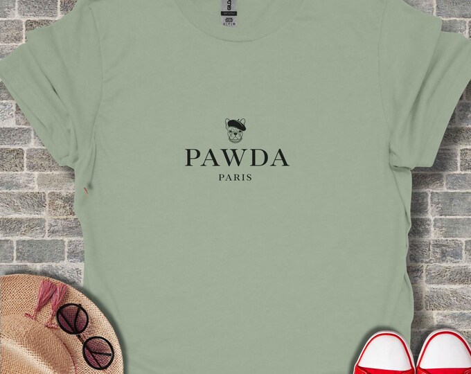 French Bulldog Tshirt Funny Design Dog Lover Gift Idea Frenchie Fashion Paris Style Shirt Cute Graphic Pet Apparel Parisian Bulldog Pawda