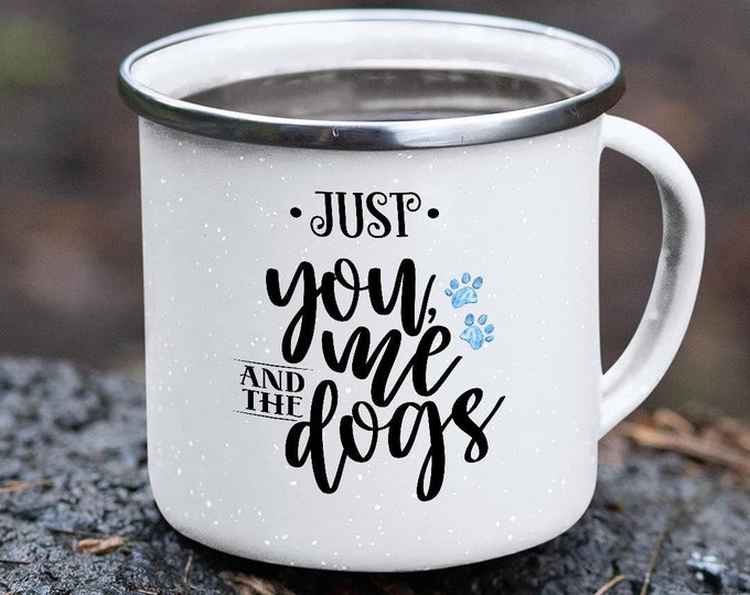 Best Dog Lover Coffee Mugs Camping Cups Just You And Me Campfire Mug Enamel Coffee Mug Tin Coffee Cup Dog Sayings Dog Lover Mug Puppy Person
