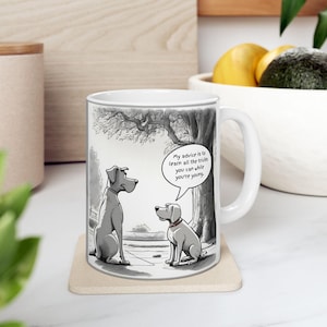 Funny Dog Lover Ceramic Mug, Gift for Pet Owners, Novelty Tea Cup, Unique Coffee Gift for Animal Lovers, Cute Puppy Mug, Dog Mom Present