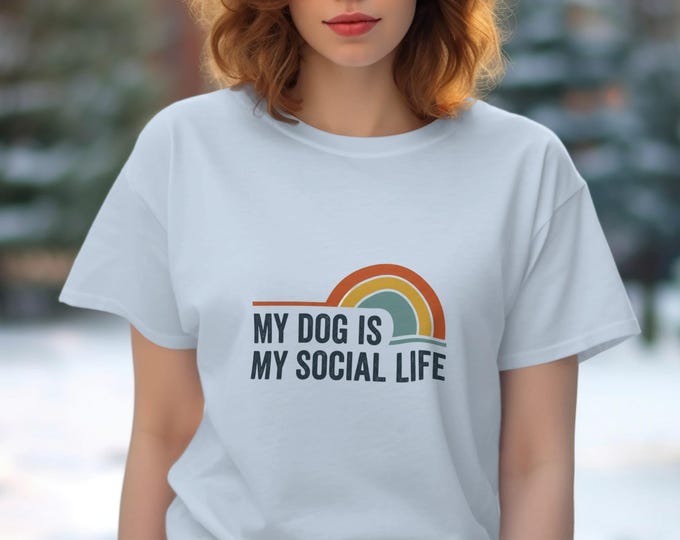 Dog Social Life T-Shirt, Funny Dog Lover Shirt, Pet Owner Tee, Rainbow Graphic Shirt, Trendy T-Shirt, Gift for Dog Mom, Dog Dad Tee