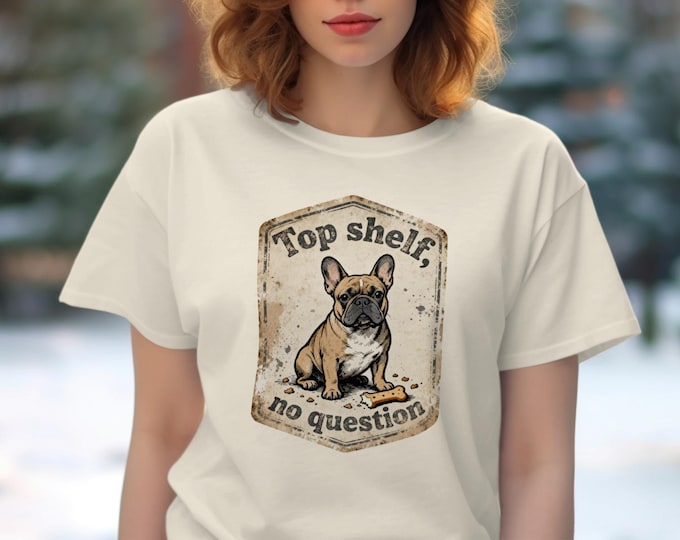 French Bulldog Shirt Dog Lover Gift Idea Funny Tee Graphic Design Vintage Style Frenchie Apparel Animal Print Quote Tshirt Trendy Fashion