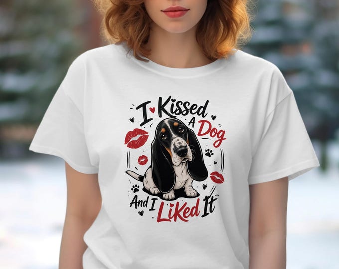 I Kissed A Dog And I Liked It T-Shirt, Funny Basset Hound Tee, Dog Lover Gift, Cute Puppy Kisses Shirt, Humorous Pet Owner Apparel